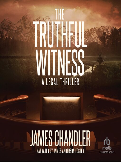 Title details for The Truthful Witness by James Chandler - Wait list